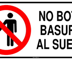 Letrero de no bote la basura al suelo