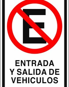 Señalética vial - Entrada y salida de vehiculos - Medidas 60 cm alto x 40 cm de ancho