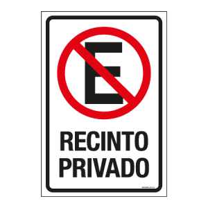 Señalética vial - No estacionar recinto privado - Medidas 60 cm alto x 40 cm de ancho